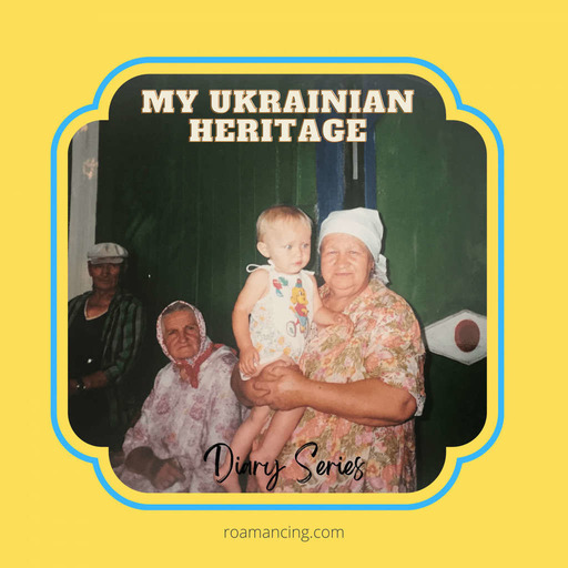 My Ukrainian Heritage : Laryssa's Story