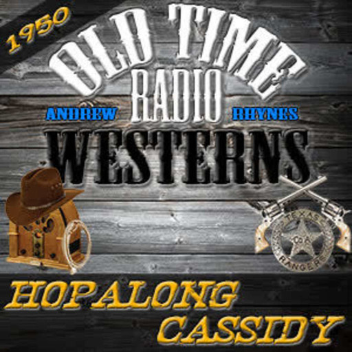 The Flying Outlaw – Hopalong Cassidy (06-25-50)
