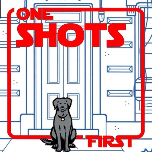 One Shots First #01