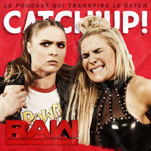 Catch'Up! WWE Raw du 23 avril 2018