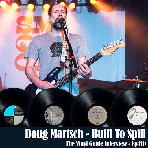 Ep410: Doug Martsch of Built To Spill