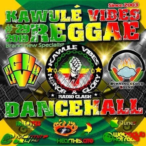 Reggae Dancehall Kawulé  Vibes Show #29 - 2019