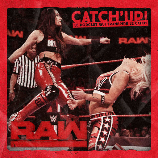 Catch'up! WWE Raw - Trahira, trahira pas (24/09/18)
