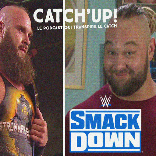 Catch'up! WWE Smackdown du 10 avril 2020 — Laissez entrer l'oseille