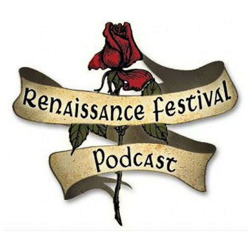 Renaissance Festival Podcast #16