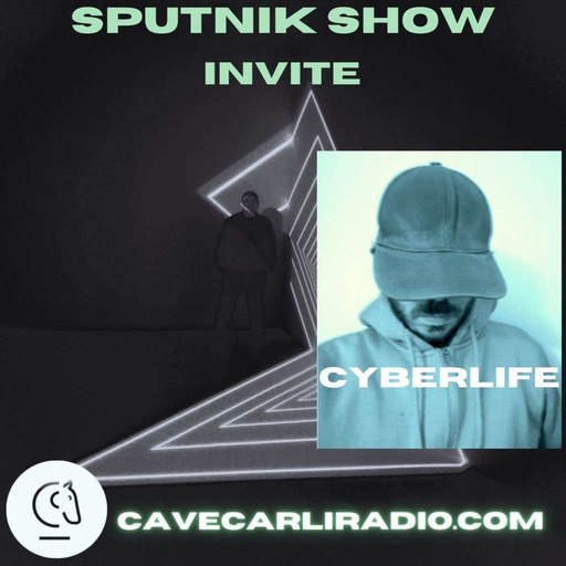 Sputnik Show S1 EP6 invite Cyberlife
