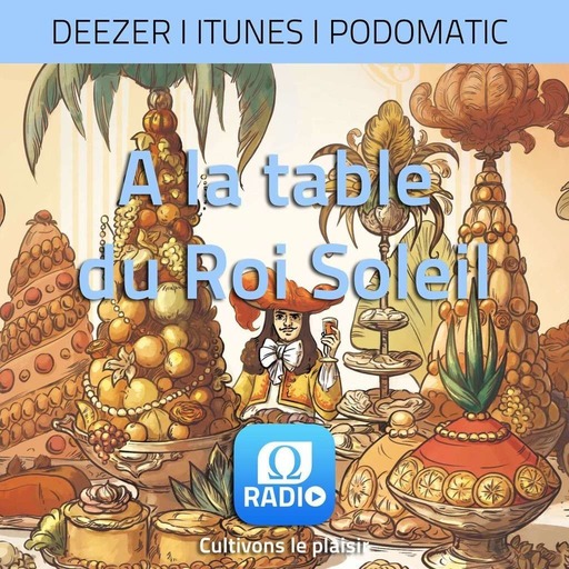 A la table du Roi Soleil