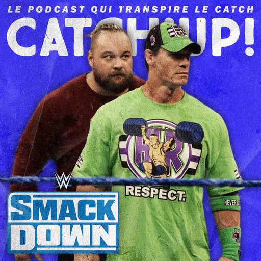 Catch'up! WWE Smackdown du 3 avril 2020 - Johnny Be Good