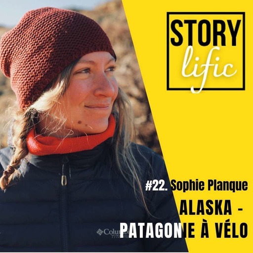 #22. Sophie Planque, de l'Alaska à la Patagonie en vélo