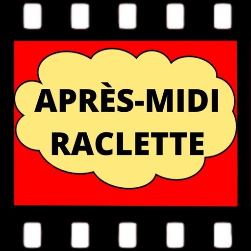 APRÈS-MIDI RACLETTE