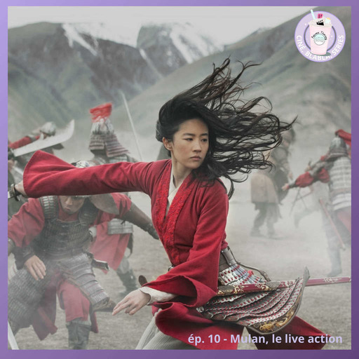 Ep.10 – Mulan (live-action)