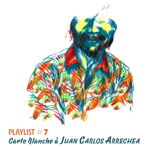 PLAYLIST • AFRO-COLUMBIAN TRADITIONAL MUSIC ☼ CARTE BLANCHE À JUAN CARLOS
