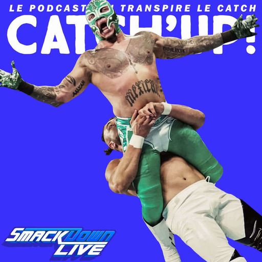 Catch'up! WWE Smackdown du 22 janvier 2019 — Deux Luchadors entrent dans un ring...