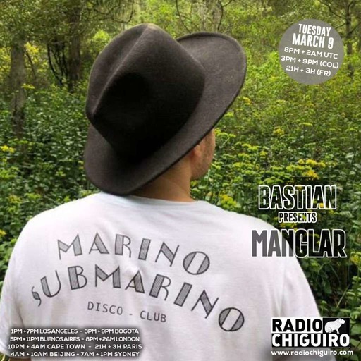 Chiguiro Mix presents: Manglar, mixed by Bastian
