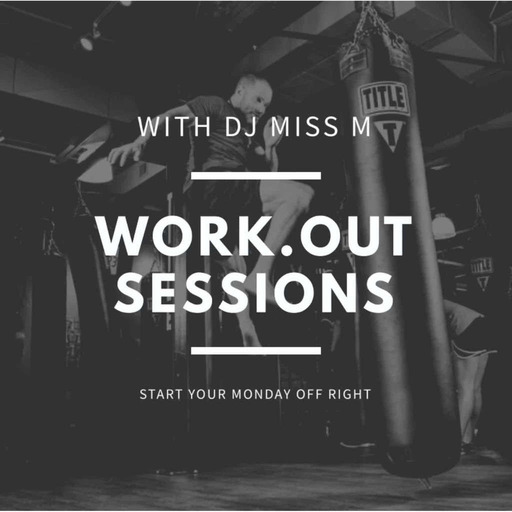 Work.Out.Session.1 with DJ MISS M