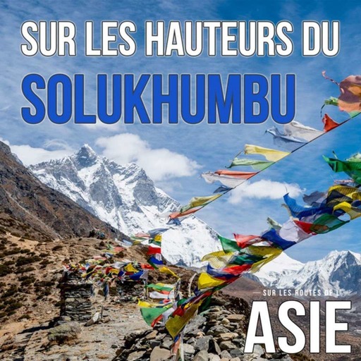 #63 – Sur les hauteurs du Solukhumbu (Népal)