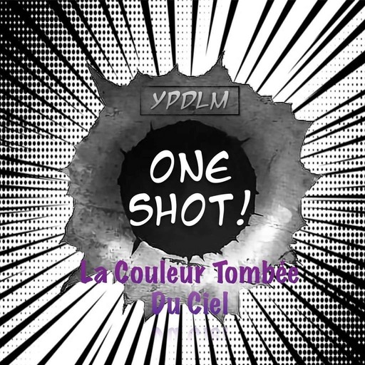 ONE SHOT #2 - La Couleur Tombée du Ciel - Podcast Manga