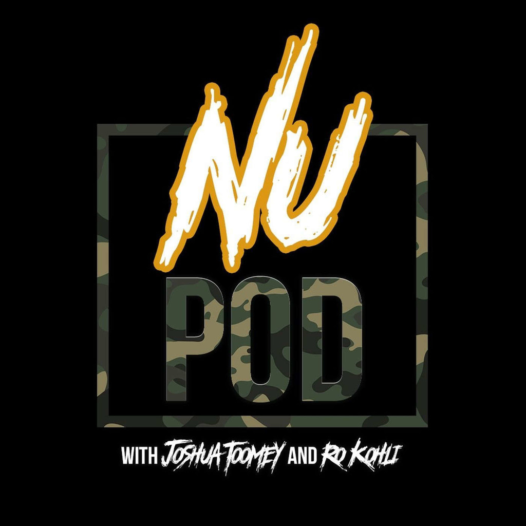 Nu Pod with Joshua Toomey & Ro Kohli