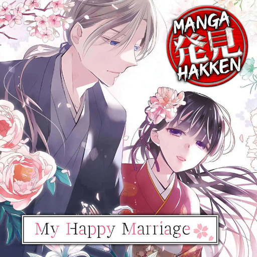 Manga Hakken S01E01 : My Happy Marriage