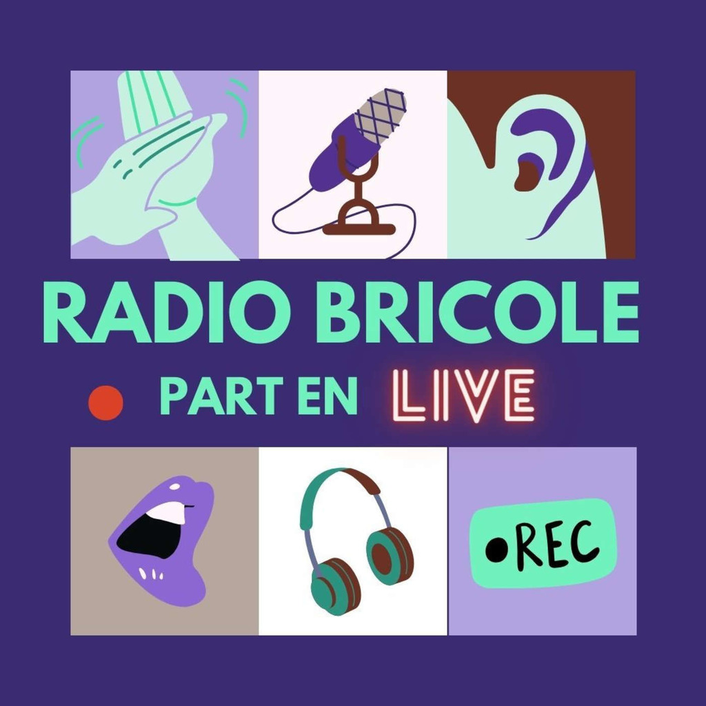 Radio Bricole part en live