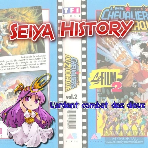 Seiya History - L'ardent combat des dieux