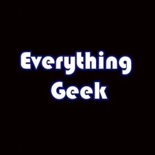 Everything Geek October 2017