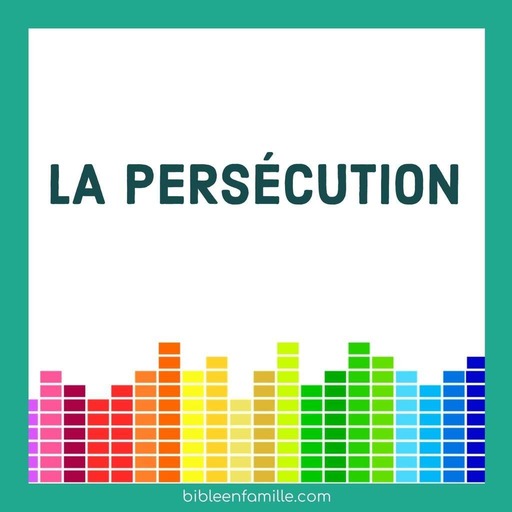 020 - La persécution