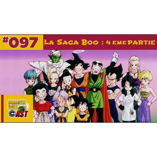 DBC97 : La Saga Boo (Partie 4)