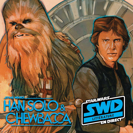 SWD Littérature – Comics Han Solo & Chewbacca