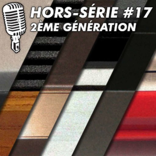 Hors-serie #17 : Seconde Generation